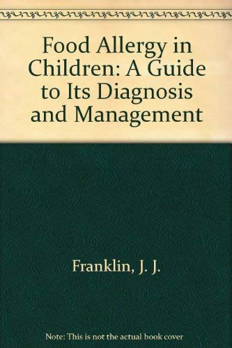9781850701422: Food Allergy in Children: A Guide to Its Diagnosis and Management