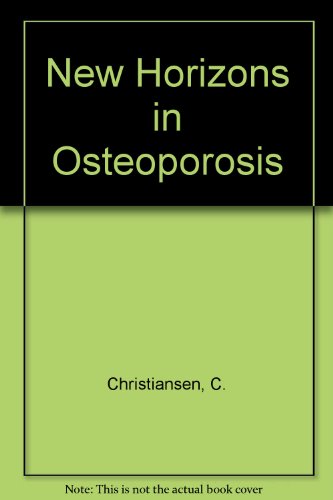 New Horizons in Osteoporosis