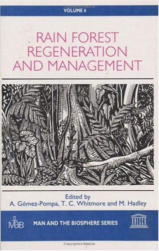 9781850702610: Rain Forest Regeneration and Management (Man and the Biosphere Series)