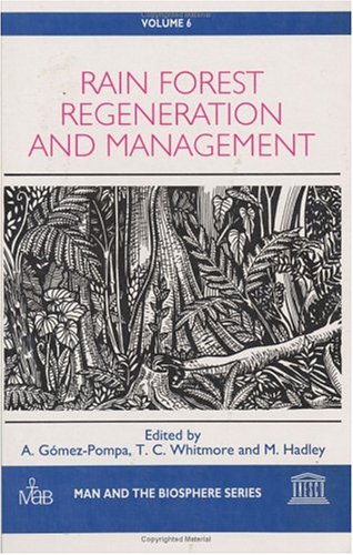 9781850702610: Rain Forest Regeneration and Management (Man and the Biosphere Series 6)