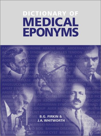 Imagen de archivo de Dictionary of Medical Eponyms a la venta por Better World Books