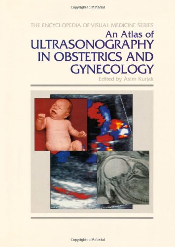 An Atlas Of Ultrasonography In Obstetrics And Gynecology - Visual Medicine Series