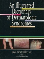 Stock image for An Illustrated Dictionary of Dermatologic Syndromes for sale by Bingo Used Books