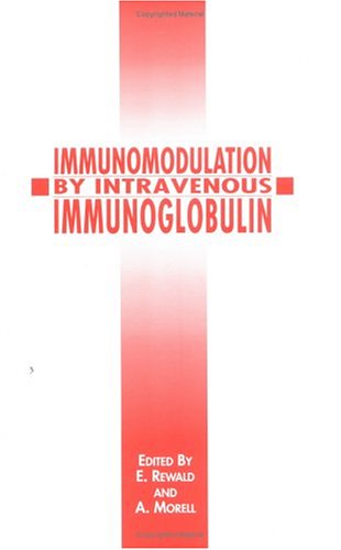 Beispielbild fr Immunomodulation by Intravenous Immunoglobulin: The Proceedings of a Symposium Held at the 24th Congress of the International Society of Haematology: . in Mar Del Plata, Argentina, October 1992 zum Verkauf von medimops