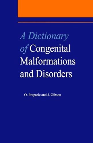 Stock image for A Dictionary of Congenital Malformations and Disorders (Medical Dictionaries) for sale by Chiron Media