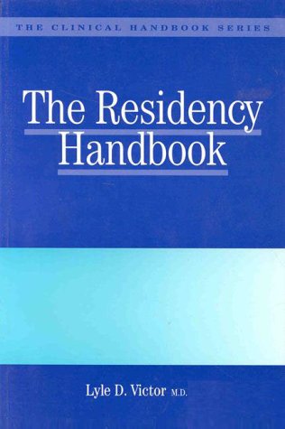 Beispielbild fr The Residency Handbook (The Clinical Handbook Series) zum Verkauf von medimops