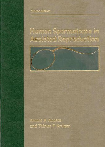 Human Spermatozoa in Assisted Reproduction, Second [2nd] Edition.