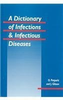 Beispielbild fr A Dictionary of Infections and Infectious Diseases zum Verkauf von Better World Books