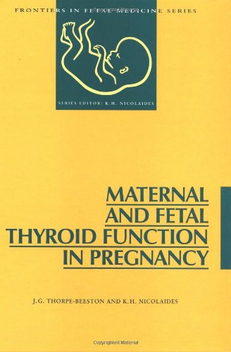 Beispielbild fr Maternal and Fetal Thyroid Function in Pregnancy (Frontiers in Fetal Medicine) zum Verkauf von P.C. Schmidt, Bookseller