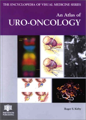 9781850706144: An Atlas of Uro-oncology (Encyclopedia of Visual Medicine Series)