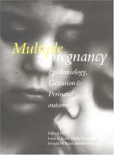 Beispielbild fr Multiple Pregnancy: Epidemiology, Gestation and Perinatal Outcome zum Verkauf von HPB-Red