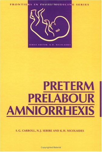 Preterm Prelabour Amniorrhexis (Frontiers in Fetal Medicine)