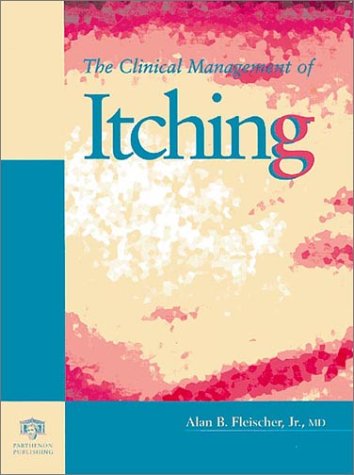 Stock image for The Clinical Management of Itching for sale by Irish Booksellers