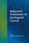 Adjuvant Treatment in Urological Cancer,