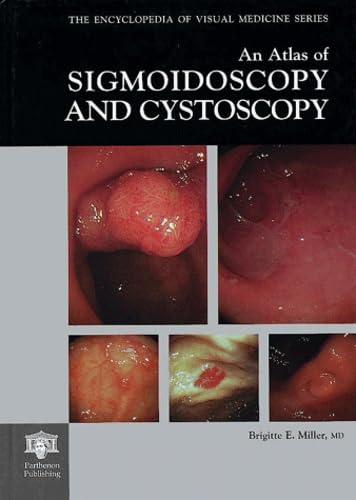 9781850709275: An Atlas of Sigmoidoscopy and Cystoscopy (Encyclopedia of Visual Medicine Series)