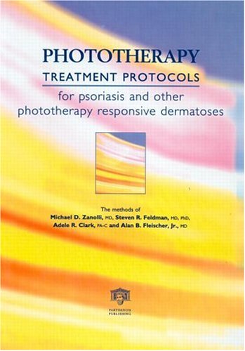 Stock image for Phototherapy Treatment Protocols: For psoriasis and other phototherapy responsive dermatoses for sale by HPB-Red