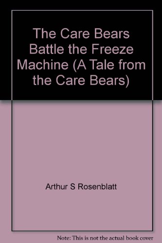 Beispielbild fr The Care Bears Battle the Freeze Machine (A Tale from the Care Bears) zum Verkauf von Langdon eTraders