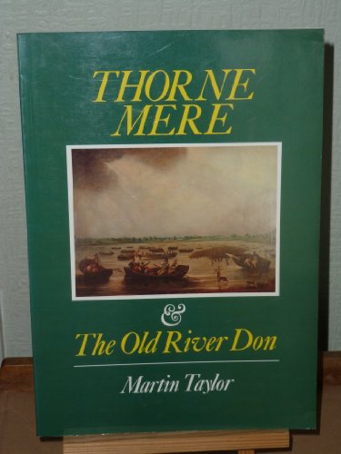 Thorne Mere and Old River Don (9781850720126) by Taylor, Martin