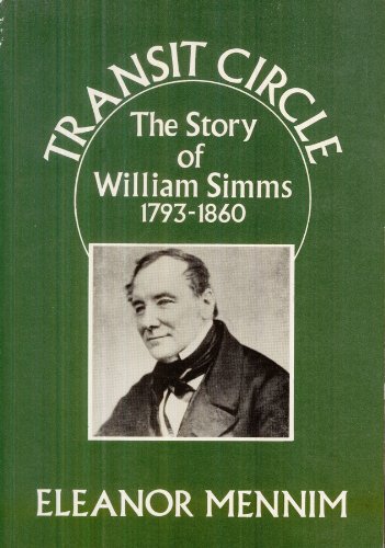 Beispielbild fr Transit Circle: Biography Story of William Simms, 1793-1860 zum Verkauf von Doss-Haus Books