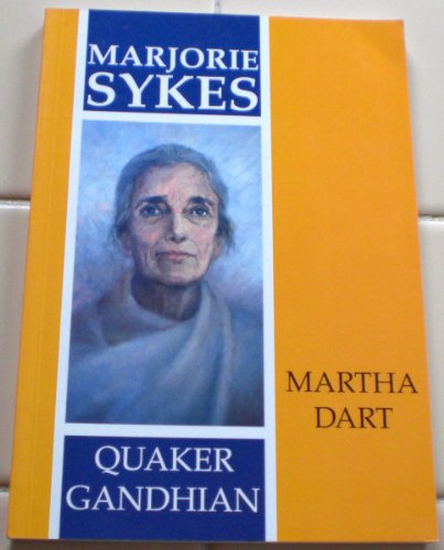 Beispielbild fr Marjorie Sykes: Quaker-Gandhian zum Verkauf von ThriftBooks-Dallas