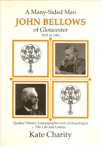 9781850721321: John Bellows of Gloucester, 1831-1902: A Many-sided Man