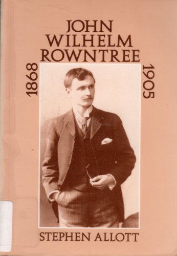 Beispielbild fr John Wilhelm Rowntree 1868-1905 zum Verkauf von AwesomeBooks