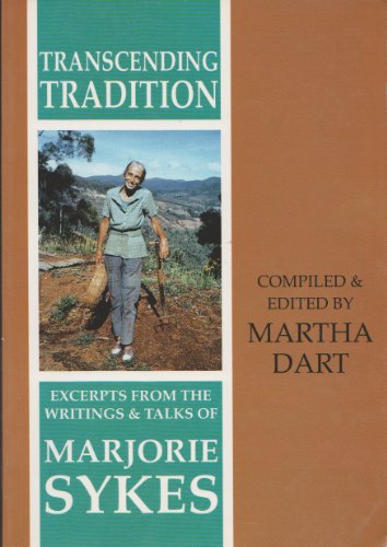 Stock image for Transcending Tradition: Excerpts from the Writings and Talks of Marjorie Sykes for sale by Wonder Book