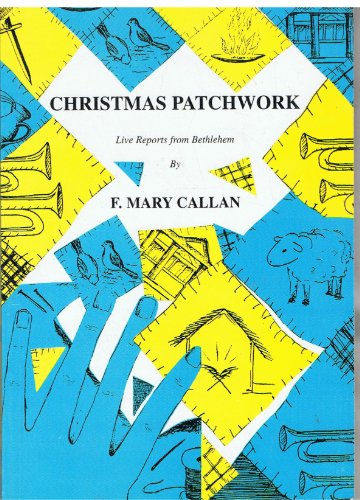 Beispielbild fr Christmas Patchwork Live Reports from Bethlehem zum Verkauf von WorldofBooks