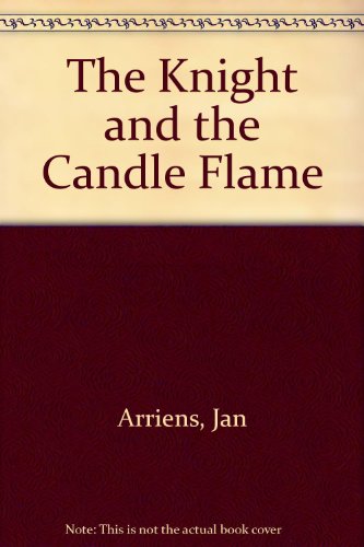 Imagen de archivo de The Knight and the Candle Flame a la venta por WorldofBooks