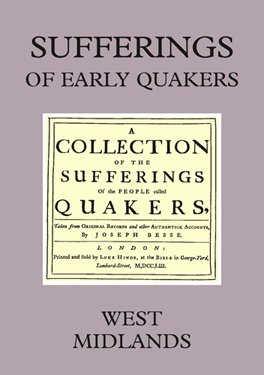 Beispielbild fr West Midlands (v. 9) (Sufferings of Early Quakers: A Collection of the Sufferings of the People Called Quakers) zum Verkauf von AwesomeBooks