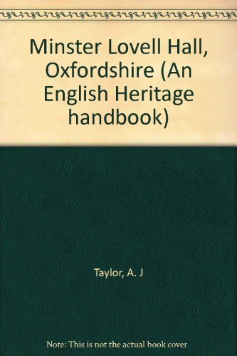 Beispielbild fr Minster Lovell Hall, Oxfordshire (An English Heritage handbook) zum Verkauf von Wonder Book