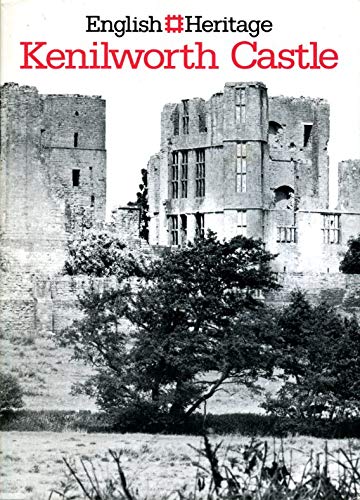 Imagen de archivo de KENILWORTH CASTLE, WARWICKSHIRE (AN ENGLISH HERITAGE HANDBOOK)' a la venta por Wonder Book