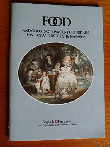 Imagen de archivo de Food and Cooking in 18th Century Britain: History and Recipes a la venta por WorldofBooks