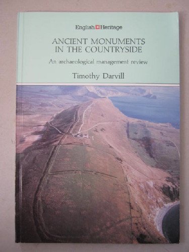 Stock image for Ancient Monuments in the Countryside : An Archaeological Management Review for sale by Better World Books Ltd