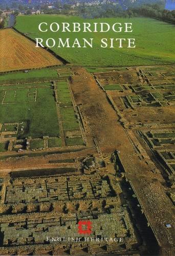 Beispielbild fr Corbridge Roman Site zum Verkauf von Goldstone Books