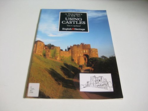 Stock image for A Teacher's Guide to Using Castles for sale by Better World Books