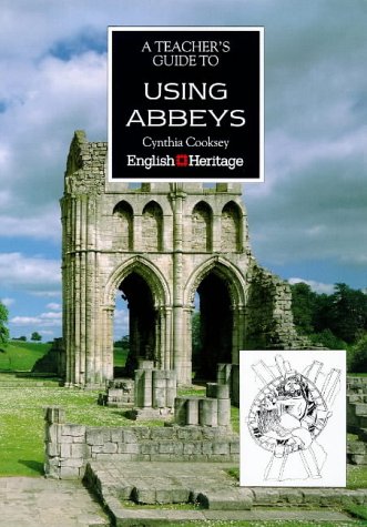 A Teacher's Guide to Using Abbeys