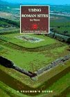 Using Roman Sites: A Teachers Guide (9781850743347) by Watson, Ian