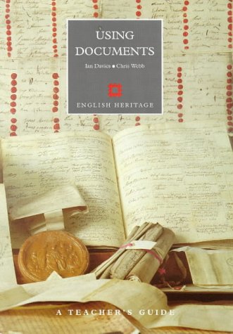 A Teacher's Guide to Using Documents (Education on Site) (9781850744924) by Ian Davies; Chris Webb