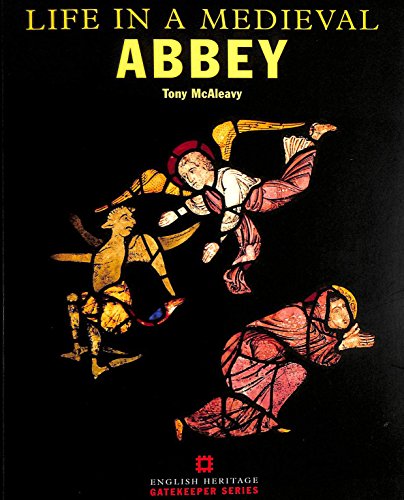 Stock image for Life in a Medieval Abbey by Tony McAleavy (1996-05-04) for sale by SecondSale