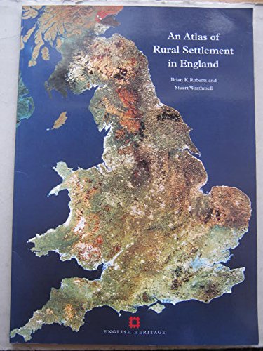 Beispielbild fr An Atlas of Rural Settlement in England zum Verkauf von Anybook.com