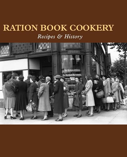 Imagen de archivo de Ration Book Cookery: Recipes & History (English Heritage) a la venta por SecondSale