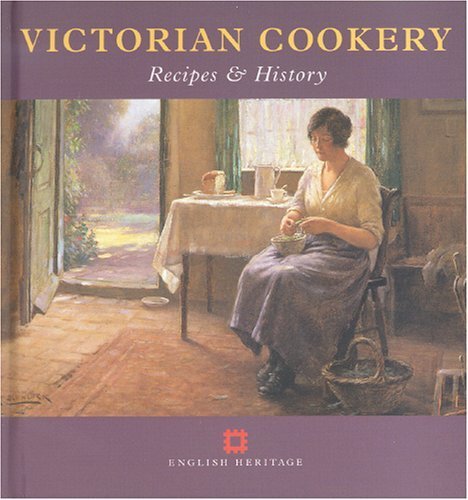 Beispielbild fr Victorian Cookery: Recipes & History zum Verkauf von ThriftBooks-Dallas