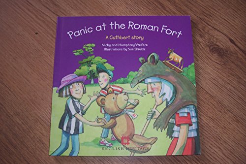 Imagen de archivo de Panic at the Roman Fort (Cuthbert Bear, Time Traveller) a la venta por AwesomeBooks