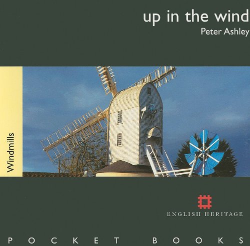 Beispielbild fr Up in the Wind - Windmills (English Heritage Pocket Books) zum Verkauf von Reuseabook