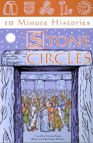 Beispielbild fr 10 Minute Histories: Stone Circles zum Verkauf von Books From California