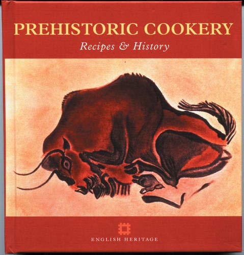 9781850749349: Prehistoric Cookery (English Heritage)