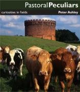 9781850749608: Pastoral Peculiars: Curiosities in the Countryside