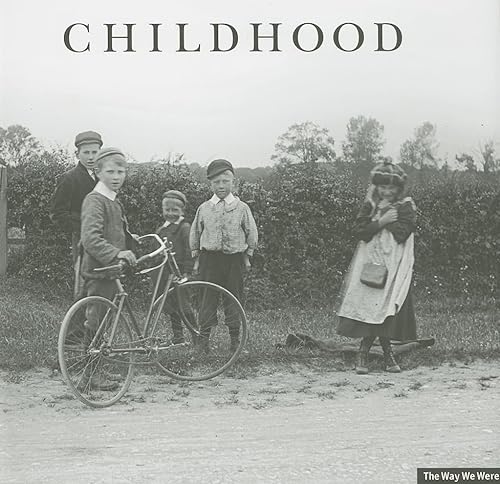 Stock image for Childhood (The Way We Were) for sale by WorldofBooks