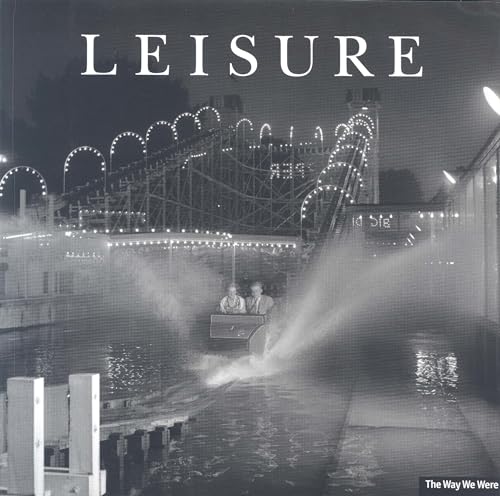 Stock image for Leisure (Way We Were) for sale by WorldofBooks